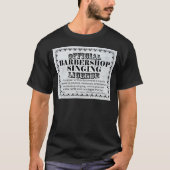 Barbershop Singing License T-shirt (Voorkant)