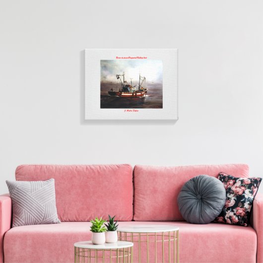 Barco de pesca/Pesqueiro/Fishing boat Canvas Afdruk (Insitu (Woonkamer))