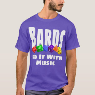 Bards doen het met muziek Funny RPG Dice Game Role T-shirt