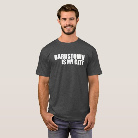 Bardstown is mijn stad t-shirt (Voorkant volledig)