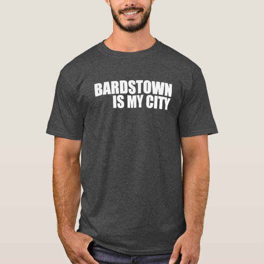 Bardstown is mijn stad t-shirt (Voorkant)