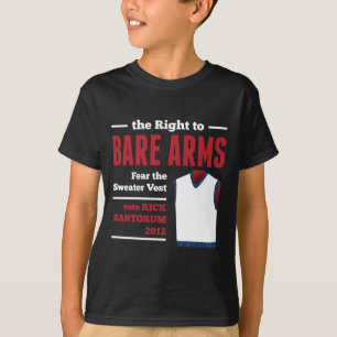 Bare Arms Rick Santorum Sweater Vest 2012 T-shirt
