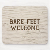 Bare Feet Welkom op Zand Muismat (Voorkant)