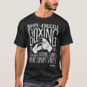  Bare Knuckle Boksen zonder Bokshandschoenen T-shirt (Voorkant)