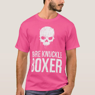 Bare Knuckle Boxer Tshirt voor Pugilisten Bare Fis