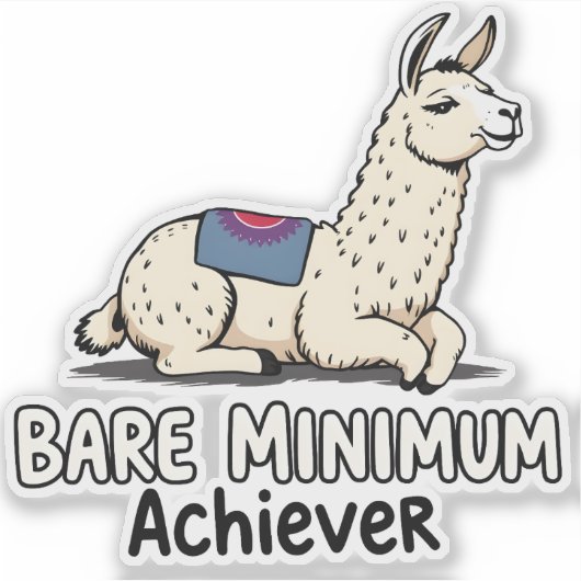 Bare Minimum Achiever Funny Llama Lazy Humor Sticker (Voorkant)