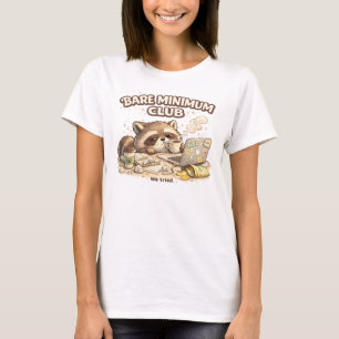 Bare Minimum Club Wasbeer – Grappige Uitgeputte Me T-shirt