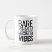 Bare Minimum Maximum Vibes Funny Mug Koffiemok (Links)