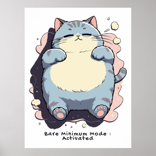 Bare Minimum Mode Activated – Relatable Mood Poster (Voorkant)