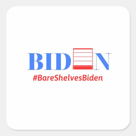 Bare Shelves Biden leeg Vierkante Sticker (Voorkant)