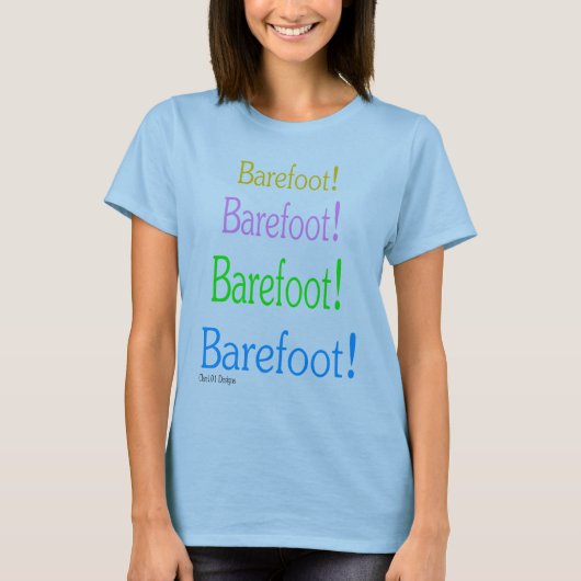Barefoot! Barefoot! T-shirt (Voorkant)