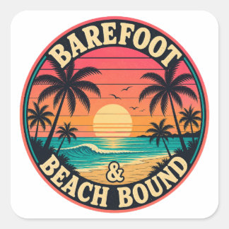 Barefoot & Beach Bound-badge Vierkante Sticker