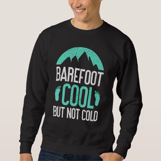 Barefoot Cool, maar geen koude barefoot Trui (Voorkant)