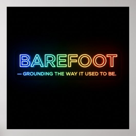 Barefoot Grounding Neon Poster (Voorkant)
