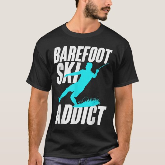 Barefoot Ski Addict Humorous Barefooter Water Spor T-shirt (Voorkant)