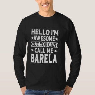 Barela achternaam noem me Barela familie team acht T-shirt