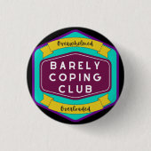 Barely Coping Club. Ronde Button 3,2 Cm (Voorkant)