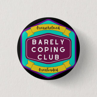 Barely Coping Club. Ronde Button 3,2 Cm