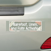 Barevoets, Linnen, & Volledig Geactiveerde Bumpers Bumpersticker (Op auto)
