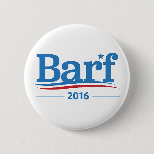 Barf Bernie Sanders 2016 Elections Collectie Ronde Button 5,7 Cm (Voorkant)