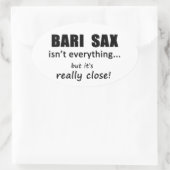 Bari Sax is niet alles Ovale Sticker (Tas)