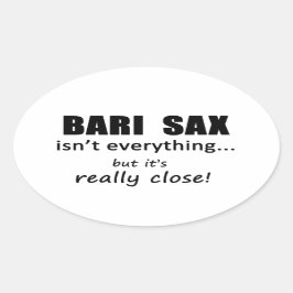 Bari Sax is niet alles Ovale Sticker