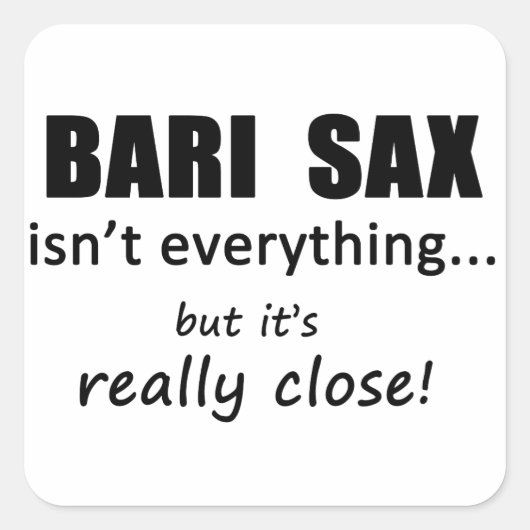 Bari Sax is niet alles Vierkante Sticker (Voorkant)