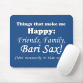 Bari Sax maakt me gelukkig Muismat (Met muis)