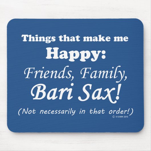 Bari Sax maakt me gelukkig Muismat (Voorkant)