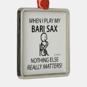 Bari Sax niets anders telt Metalen Ornament (Rechts)