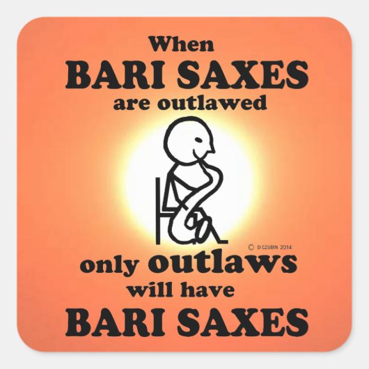 Bari Saxes Outlawed Square Sticker (Voorkant)
