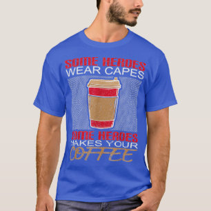 Barista Coffeemaker Coffee Lover Gift Idea Barista T-shirt