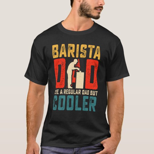 Barista Dad Vaderdag Coffee Maker T-shirt (Voorkant)