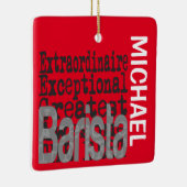 Barista Extraordinaire CUSTOM Keramisch Ornament (Rechts)