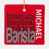 Barista Extraordinaire CUSTOM Keramisch Ornament (Achterkant)