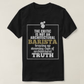 Barista Funny Cool Cup Coffee Lover Gift T-shirt (Design voorkant)