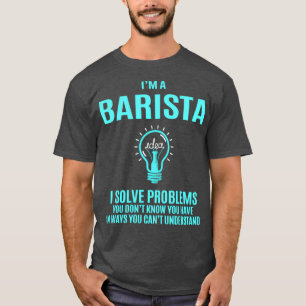 Barista I lost problemen op Geschikt object T-shirt