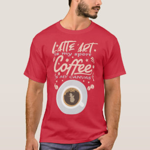 Barista Latte Art is mijn sportkoffie T-shirt