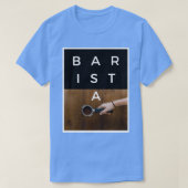 BARISTA leuk T-shirt (Design voorkant)