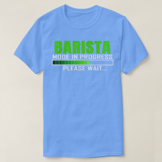 Barista modus in uitvoering Funny Design Quote T-shirt (Design voorkant)