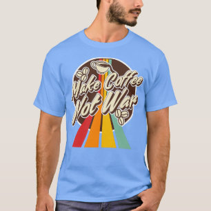 Barista Quote Gift T-shirt