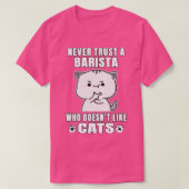 Barista vertrouwt nooit iemand die Doesnx27t als C T-shirt (Design voorkant)