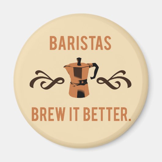 Barista's brouwen het beter magneet (Voorkant)