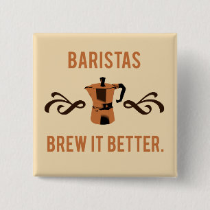 Barista's brouwen het beter vierkante button 5,1 cm