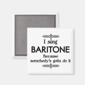 Baritone - Iemand moet Funny Music Magneet (Voorkant / Achterkant)