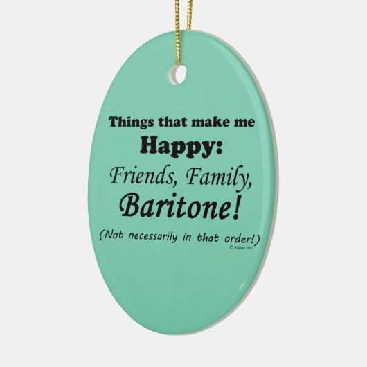 Baritone maakt me gelukkig keramisch ornament (Links)