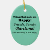 Baritone maakt me gelukkig keramisch ornament (Achterkant)