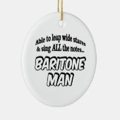 Baritone Man - Music Superheld Keramisch Ornament (Rechts)