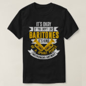 Baritone Shirt Funny Baritones Marching Band Barit (Design voorkant)