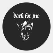 Bark For Me Fierce Dog Blackletter Aesthetic Trend Ronde Sticker (Voorkant)